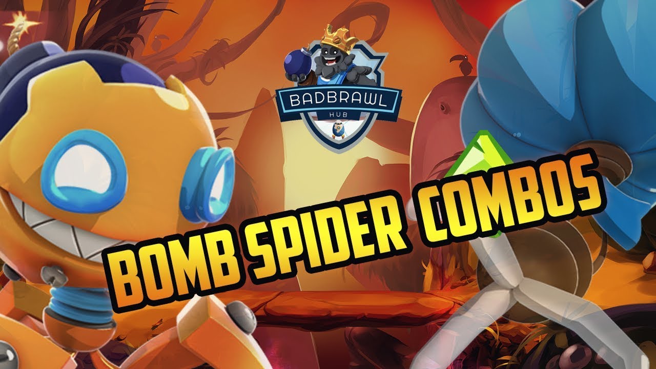 [Badland Brawl] Bomb Spider Combos
