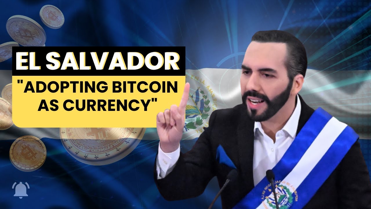 How El Salvador Became the First Country to Adopt Bitcoin as Legal Tender
