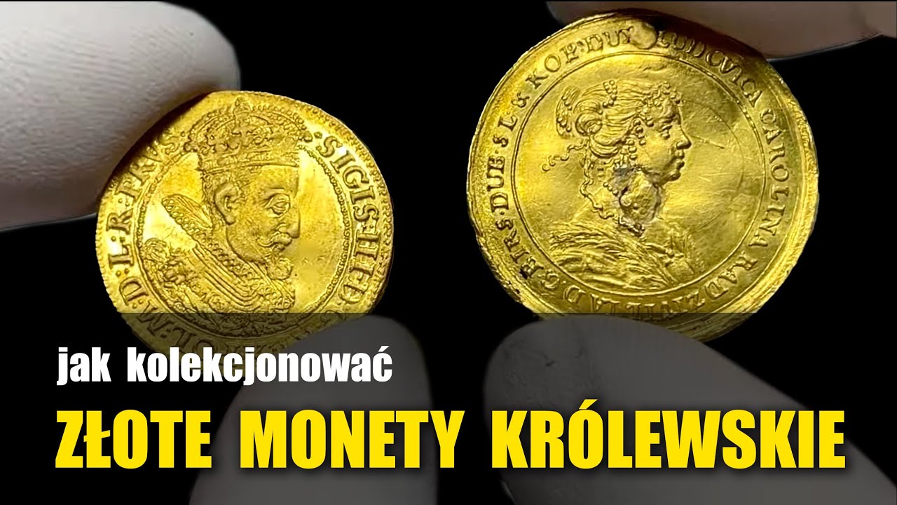 Złote Monety Polski Królewskiej - jak podjąć to NAJWIĘKSZE WYZWANIE polskiej numizmatyki