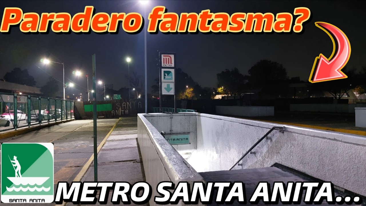 RECORRÍ la estación del METRO SANTA ANITA y su PARADERO FANTASMA, es INSEGURO?