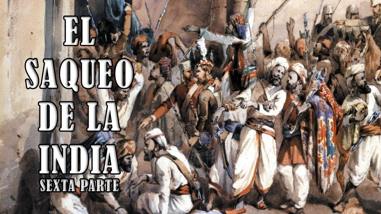 El saqueo de la India - Parte 6 - La India en llamas: el levantamiento de Delhi