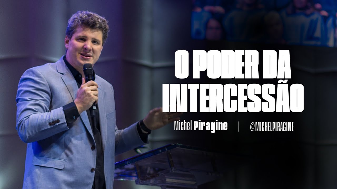 O PODER DA INTERCESSÃO! - PARTE 1 | ISAÍAS 17:8-11 | PR. MICHEL PIRAGINE