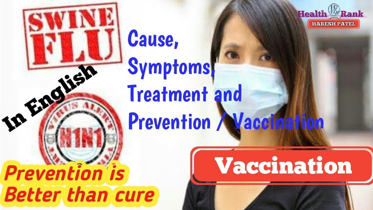 What is Swine Flu || H1N1 || Influenza || Cause, Symptoms and Treatment || Vaccination | Health Rank
