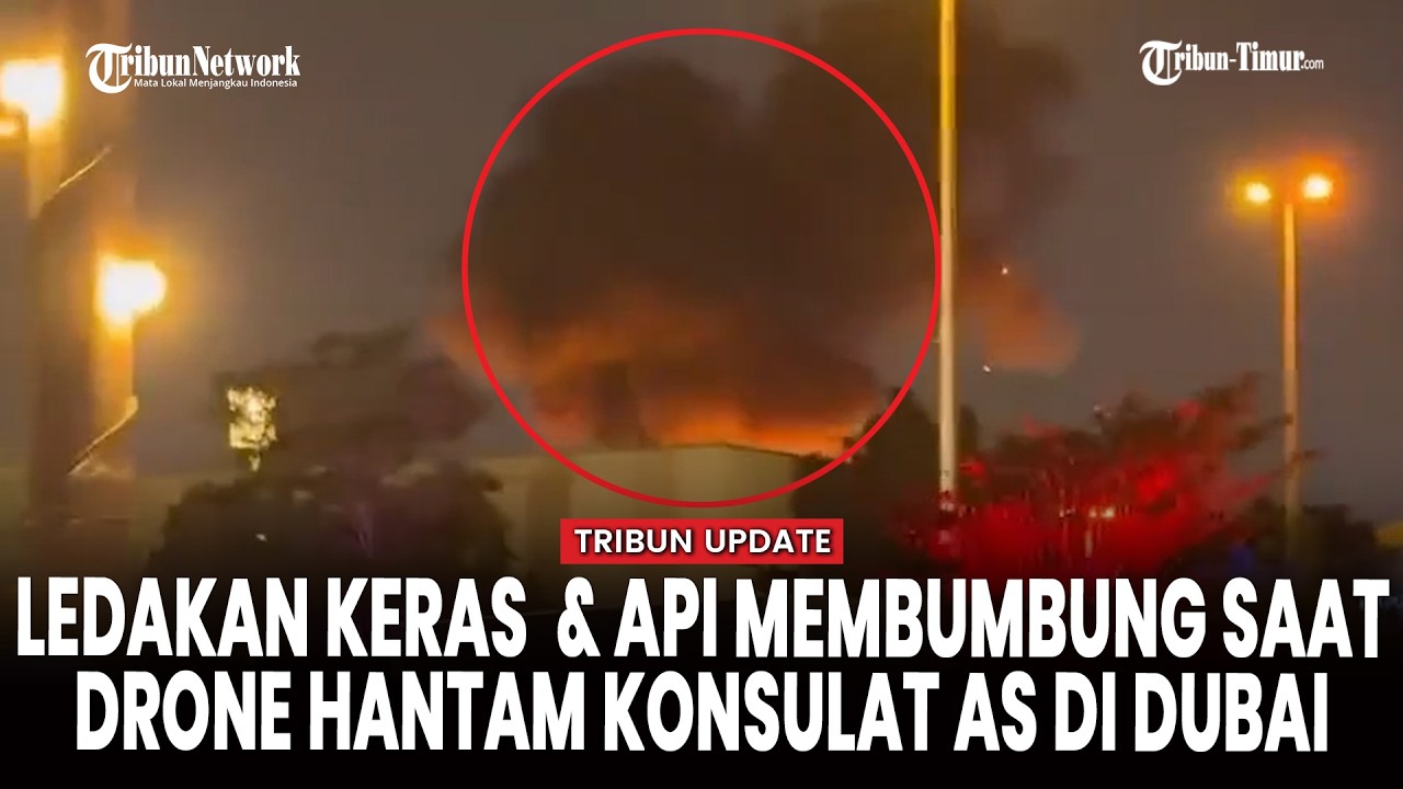 Detik-detik Drone Shahed Hantam Area Konsulat AS di Dubai hingga Membara