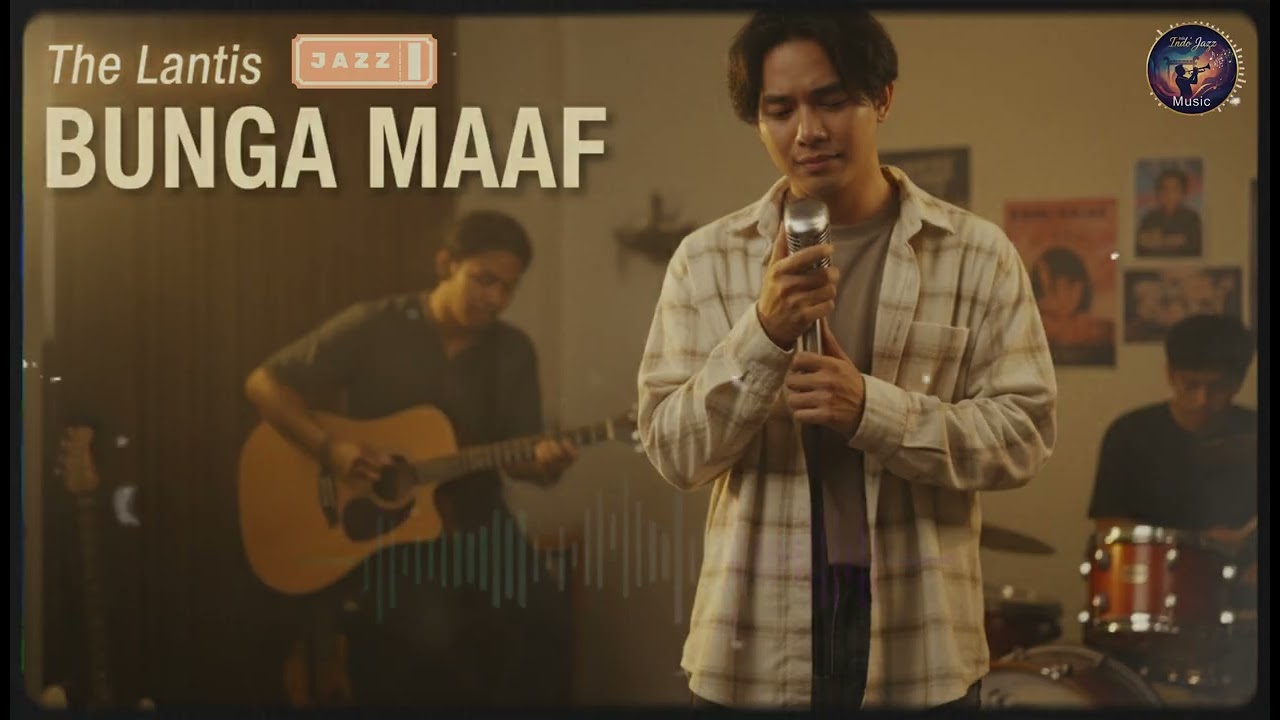 Bunga Maaf – The Lantis | Smooth Jazz Cover Paling Enak Didengarkan