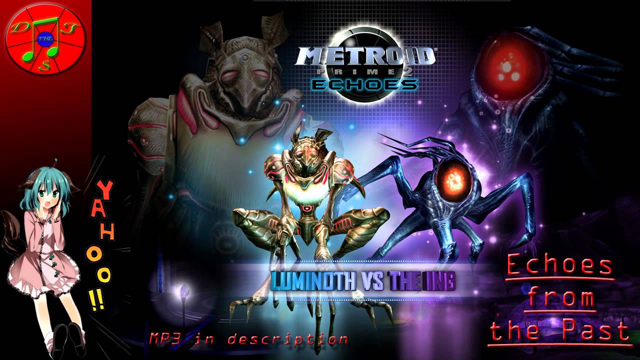 Metroid Prime 2 Remix - Echoes from the Past [Main Theme +]
