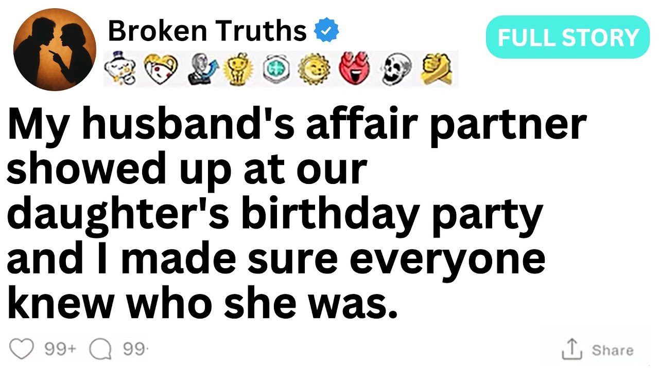 [FULL STORY] My husband’s affair partner showed up to our daughter’s birthday party.