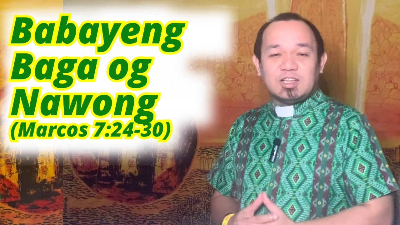 [CEBUANO]: January 12, 2026 | Marcos 7:24-30 | Huwebes sa Ikalimang Semana Sulod sa Tuig, Cycle A
