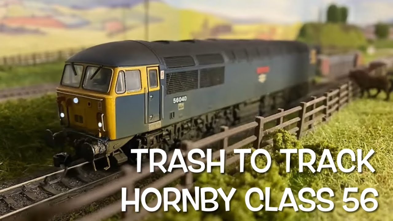 Trash to Track. Episode 77. Hornby class 56 loco