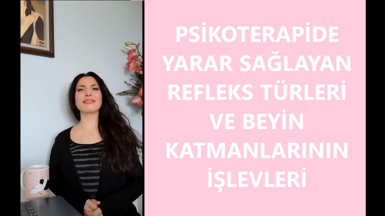 PSİKOTERAPİDE YARAR SAĞLAYAN REFLEKS TÜRLERİ VE BEYİN KATMANLARININ İŞLEVLERİ / #psikoloji #kitap