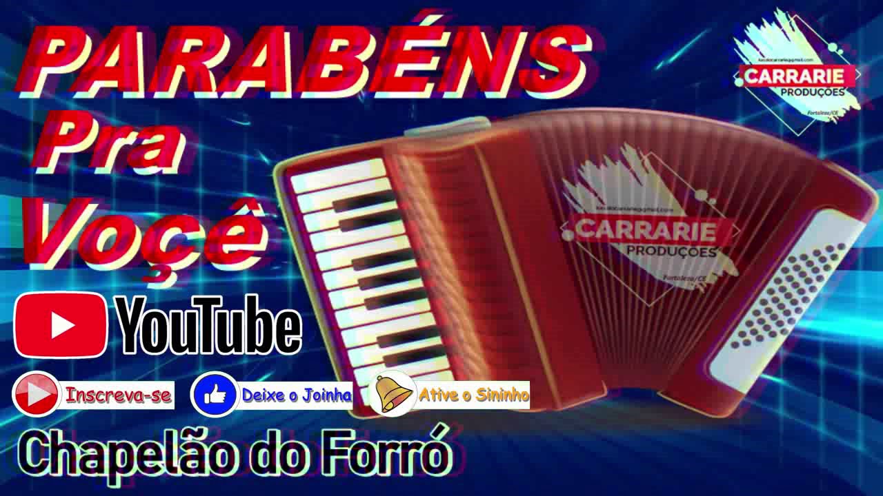 PARABÉNS PRA VOÇÊ (FORRÓ) - CHAPELÃO DO FORRÓ - HAPPY BIRTHDAY TO YOU - BUON COMPLEANNO MADE BRAZIL