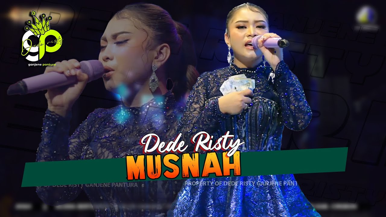 MUSNAH VOC. DEDE RISTY | LIVE MUSIC GANJENE PANTURA