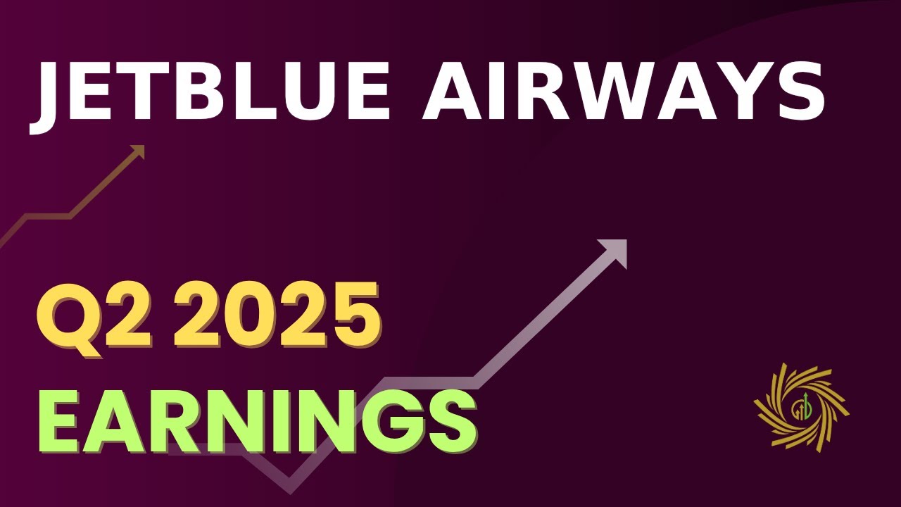 Jetblue Airways JBLU Q2 2025 Earnings Call