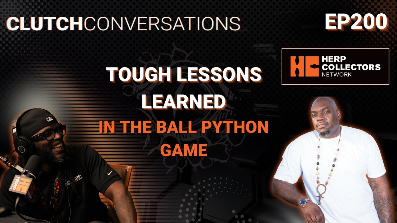 EP200 – Tough Lessons Learned in the Ball Python Game