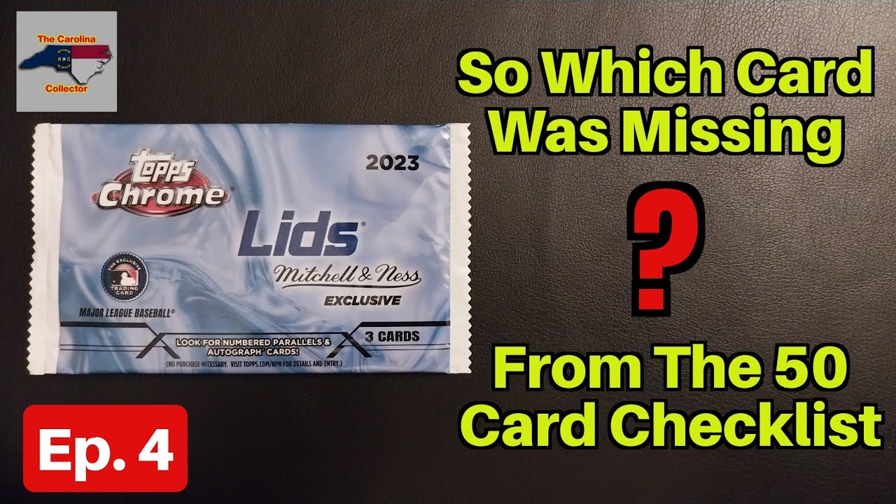 Topps Chrome 2023 Lids x Mitchell And Ness Exclusive Baseball Card Checklist Error - Ep.4