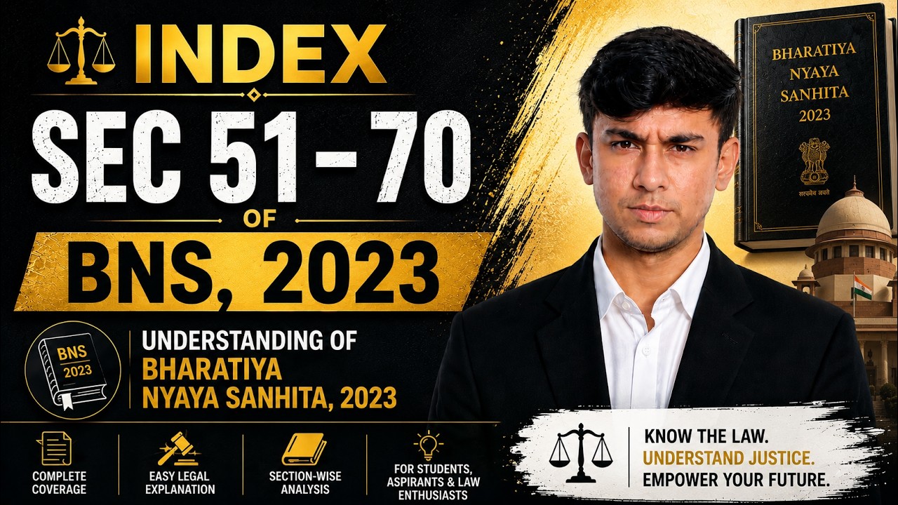 Index | Sec 51- 70 of BNS, 2023 | Understanding of Bharatiya Nyaya Sanhita, 2023 |