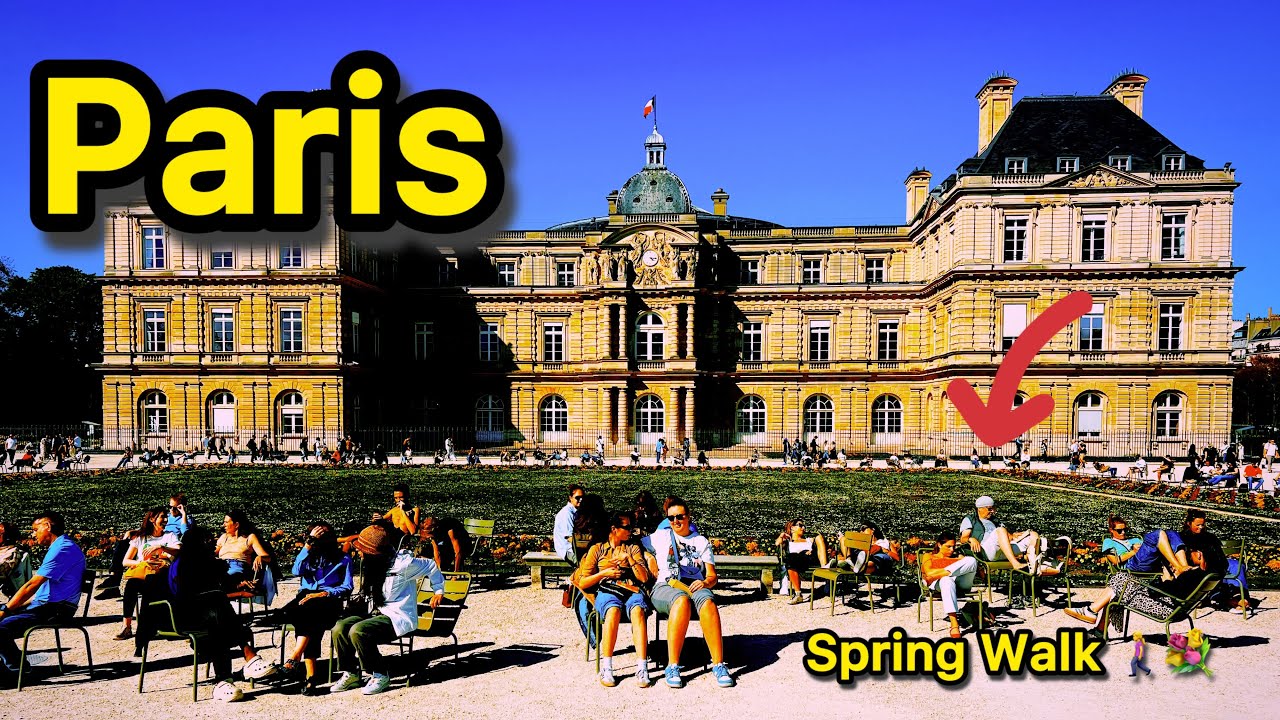 Paris France 🇫🇷 Paris Luxembourg Spring Walk | A Walk In Paris | 💐6’April 2025