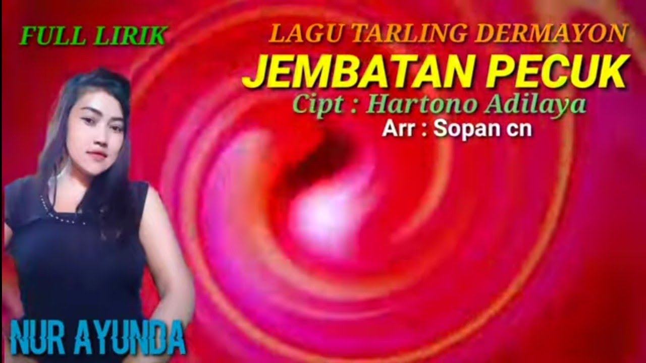 JEMBATAN PECUK // VOC :NUR AYUNDA // CIPT : HARTONO ADILAYA