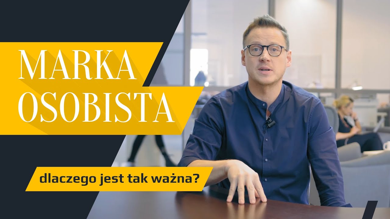 Marka osobista - co to jest i dlaczego jest ważna dla Twojej kariery