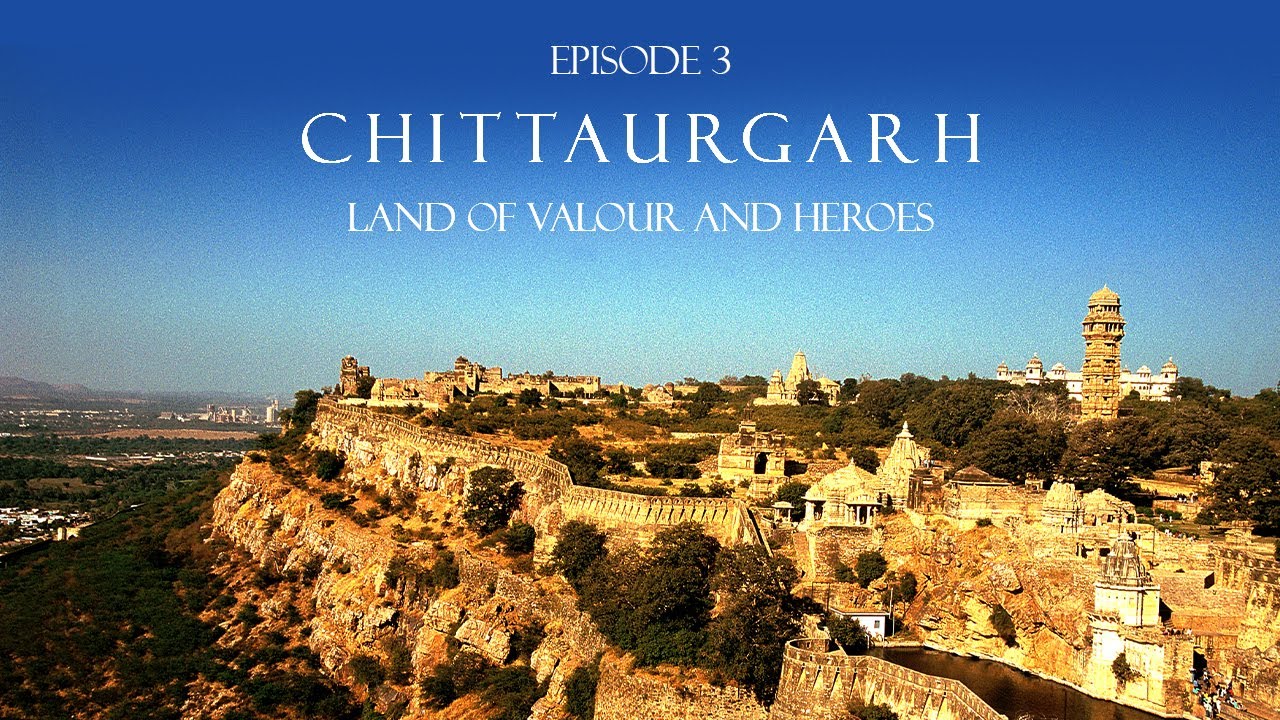 CHITTAURGARH | LAND Of VALOUR And HEROES | Episode 3 | Living The Royal Life With Bob Rupani.