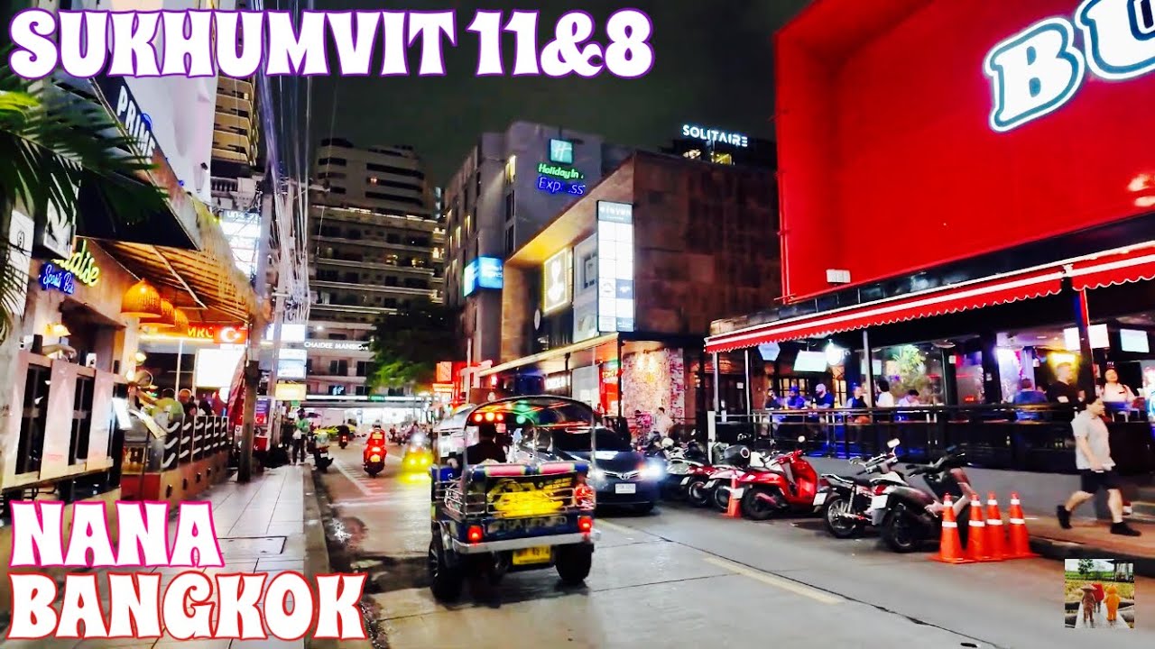 🇹🇭4K｜Night Walk Bangkok Nana!  - Sukhumvit 11 & 8 - Ambassador Hotel Bangkok