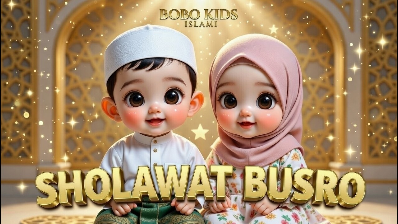 lagu anak islami#sholawat busro#sholawat jibril#allahul kafi-EDUKATIF ANAK ISLAMI