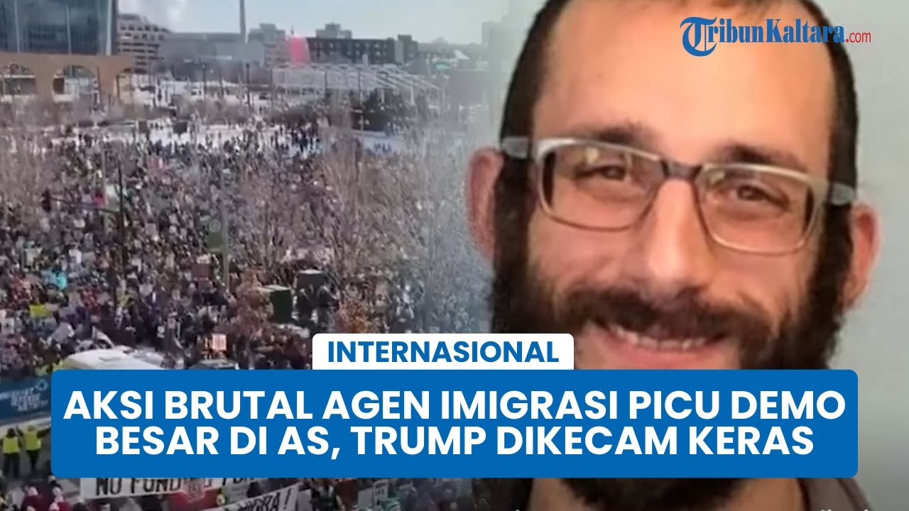 Aksi Brutal Agen Imigrasi Picu Demo Besar-besaran di AS, Pemerintahan Trump Dikecam Keras