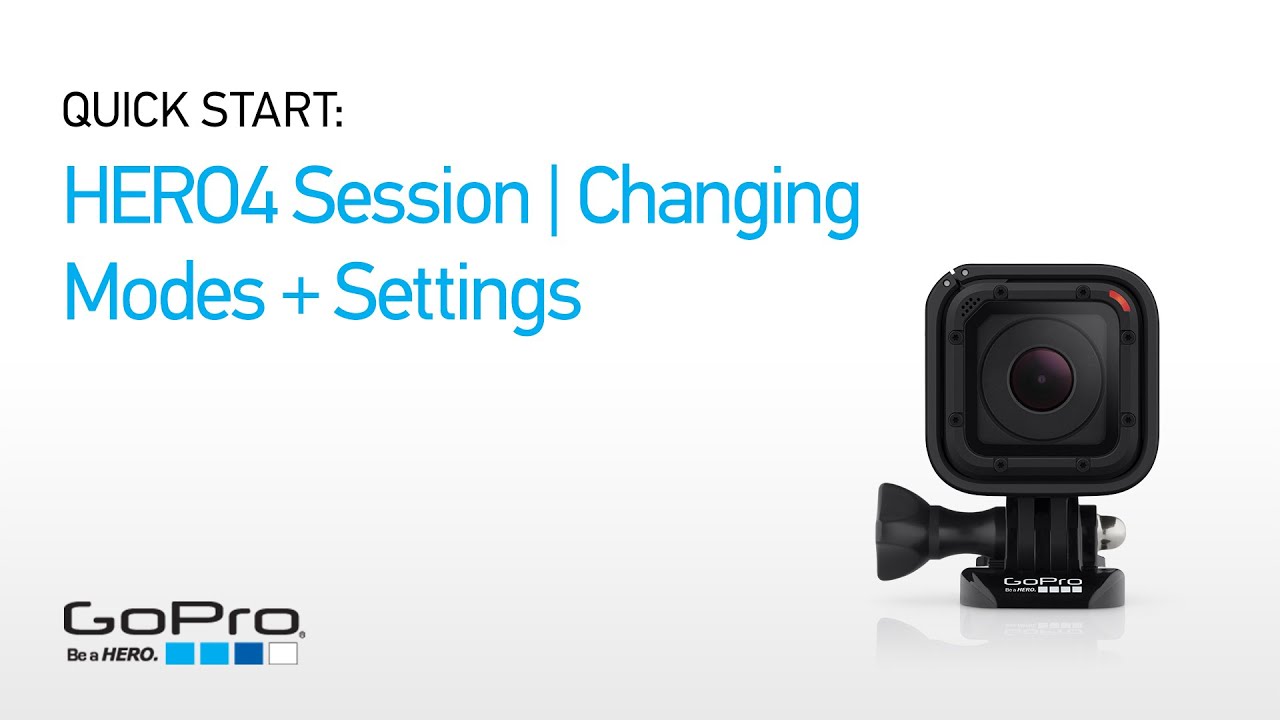 GoPro: Краткое руководство по HERO4 Session &mdash; Изменение режимов и настроек (Часть II)