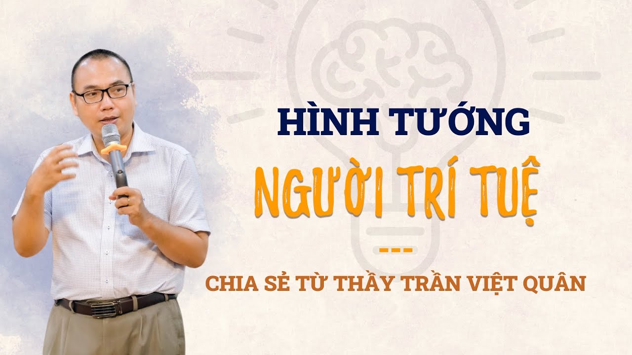 Nhìn Hình Tướng Để Biết Một Người Có Trí Tuệ và Hiểu Biết Hay Không | Nhân Tướng - Trần Việt Quân