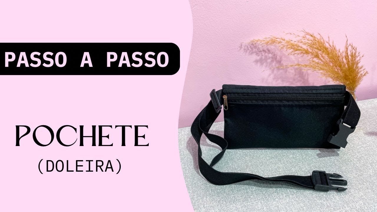 POCHETE (DOLEIRA) - PASSO A PASSO