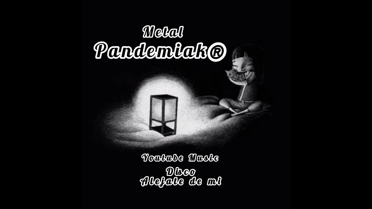 |  Luna llena |  Pandemiak | Full Metal |