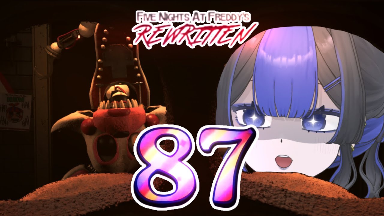 【FNAF: REWRITTEN 87】 The FNAF 2 Remake we all NEEDED!