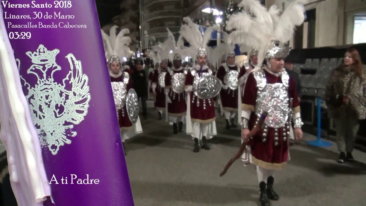 Pasacalles 2018. Banda Cabecera Nazareno - A ti Padre. Linares