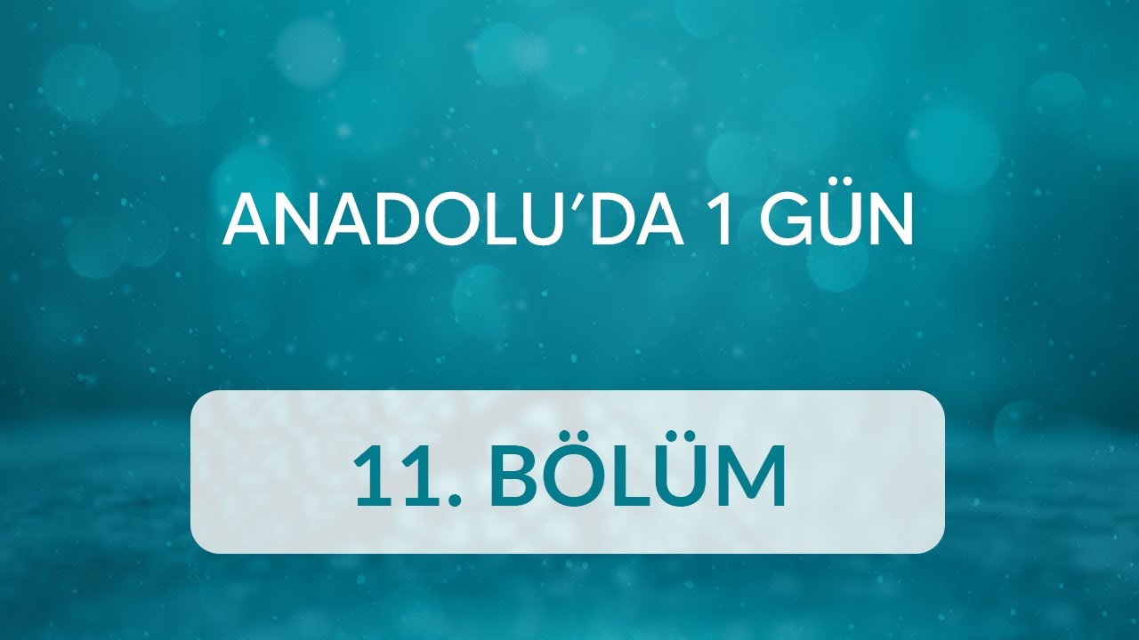 Muammer Yıldız (Erzurum, Narman) - Anadolu’da 1 Gün 11.Bölüm