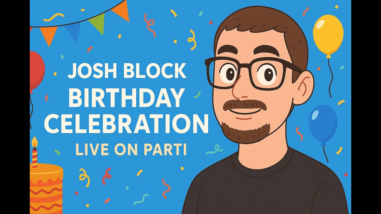 🔴LIVE: JOSH BLOCK (WORLDOFTSHIRTS) BIRTHDAY CELEBRATION! (8/7/25)
