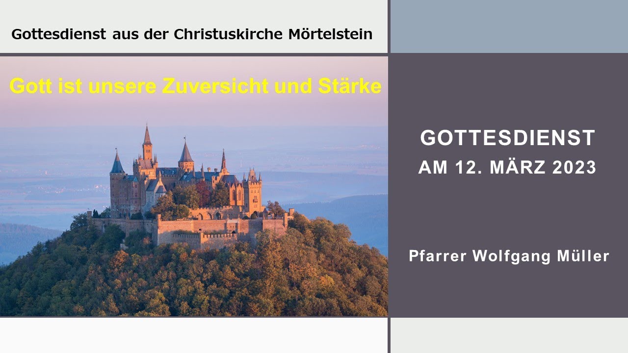 Jubelkonfirmation - Pfarrer Wolfgang Müller (Psalm 46,2) am 12.3.2023 aus Mörtelstein