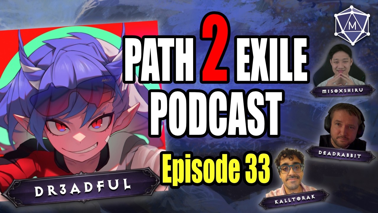 Is Path of Exile 2 too On Rails? w/@Dr3adful - The Path 2 Exile Podcast Ep. 33