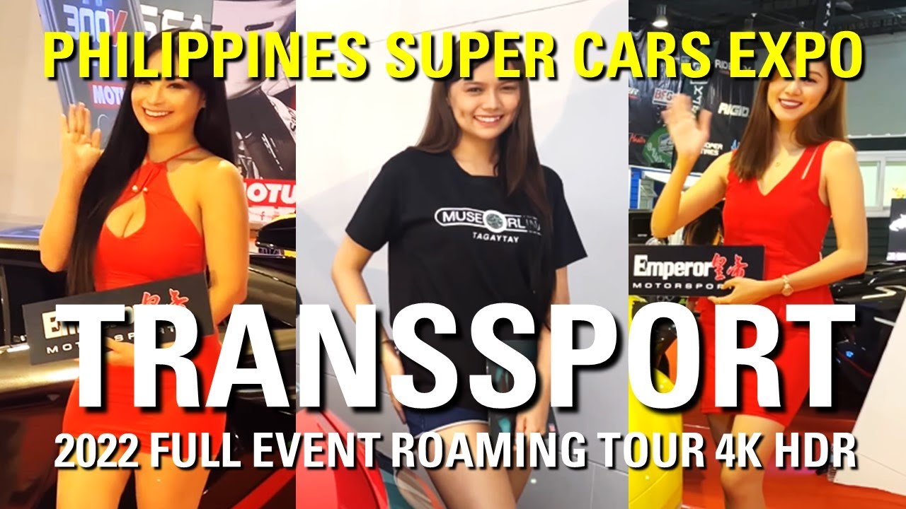 30th 2022 Philippines TransSport Show | THE MOST AWAITED SUPER CARS | Full Walk Tour  [4K HDR] 🇵🇭