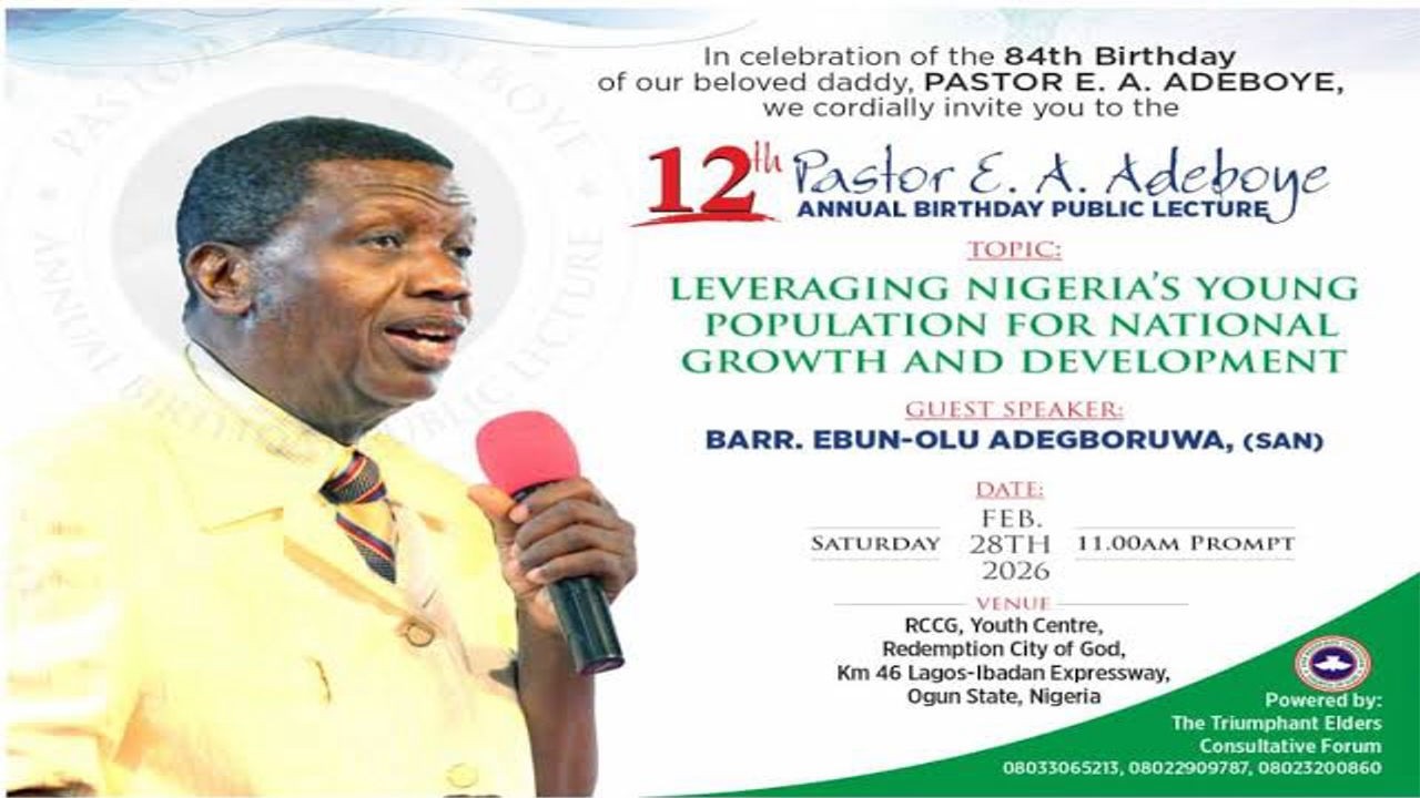PASTOR E.A ADEBOYE 12TH ANNUAL BIRTHDAY PUBLIC LECTURE.