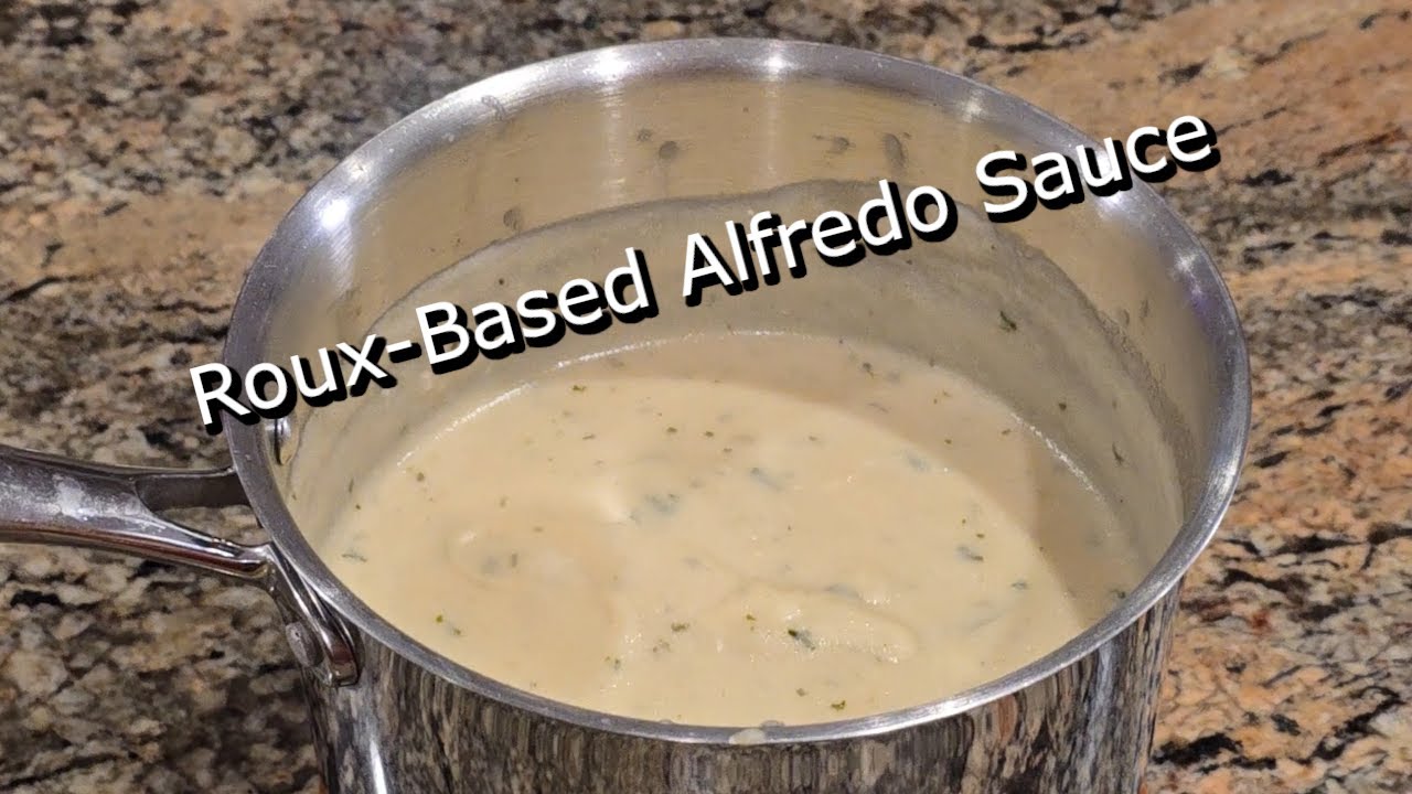 Roux-Based Alfredo Sauce | A lighter, Easier Take