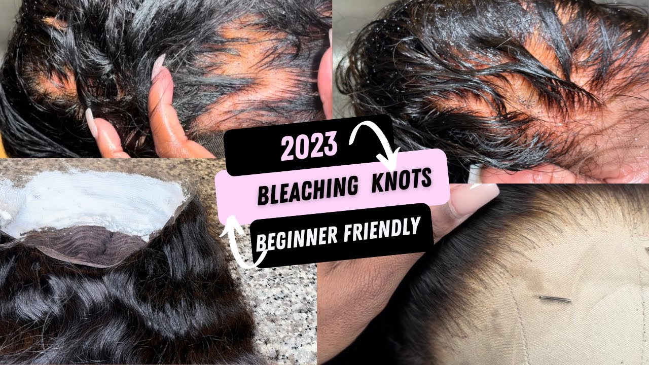 Step by Step:Updated Bleaching knots tutorial 2023 BEGINNER FRIENDLY