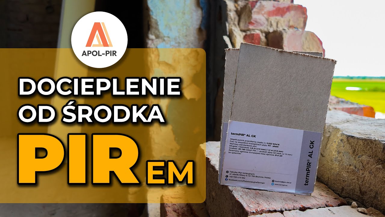 Jak Docieplić Budynek od Wewnątrz Płytą PIR | PORADNIK
