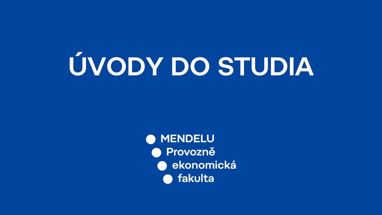Úvody do studia 2025 - PEF MENDELU