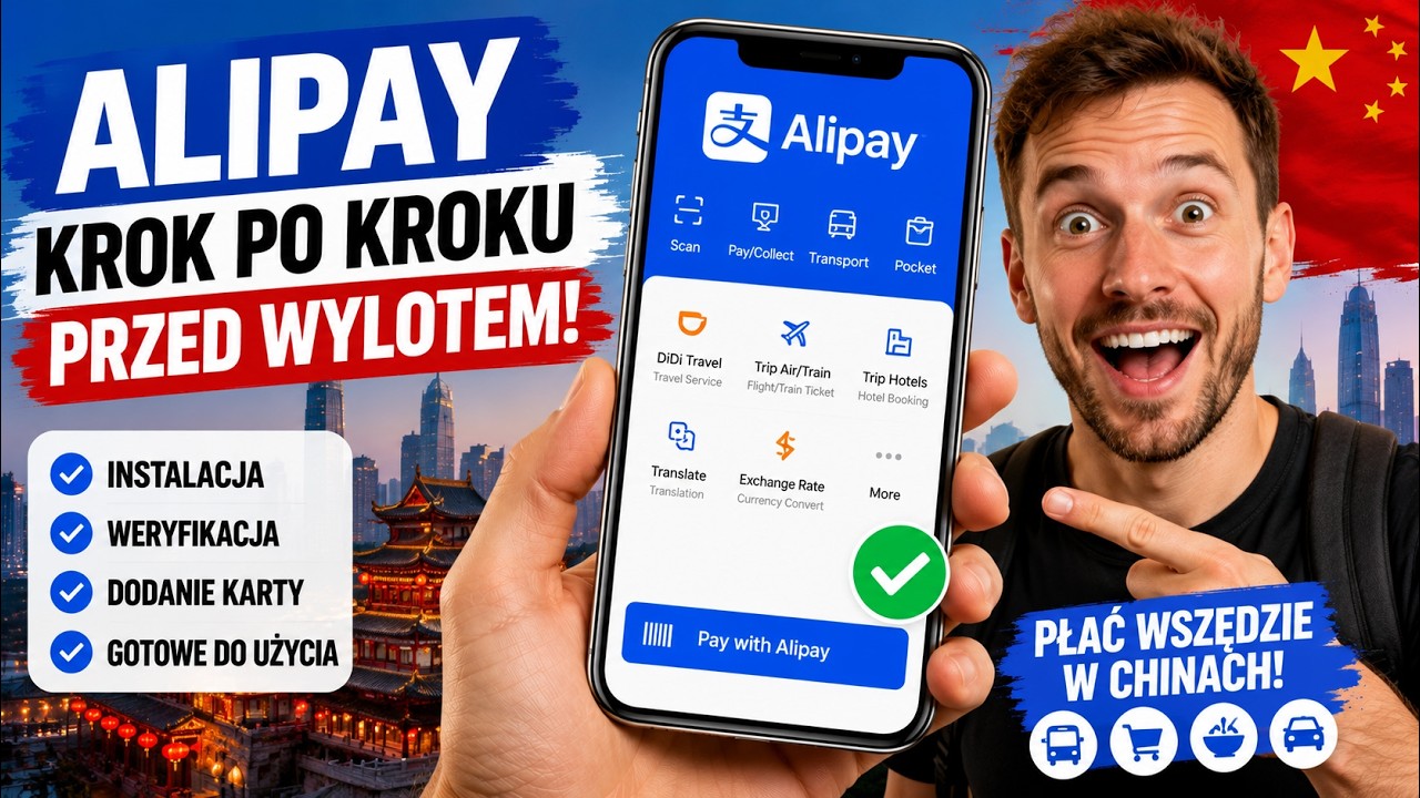 Alipay do Chin &ndash; Instalacja i konfiguracja krok po kroku (Przed wyjazdem)