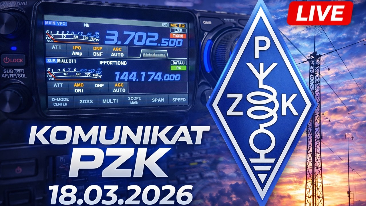 LIVE: 🔴 Komunikat PZK i łączności po komunikacie | 18 Marca 2026 | Zapraszam na pasmo! 📻😉