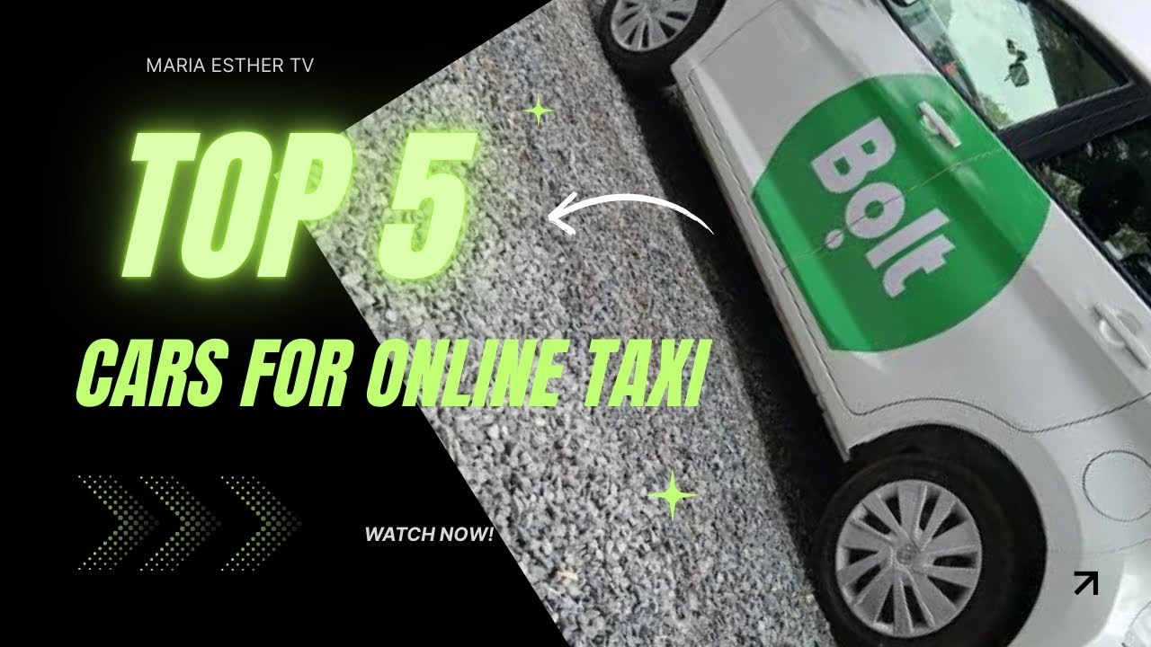 TOP 5 CARS TO IMPORT FOR ONLINE TAXI BUSINESS.
