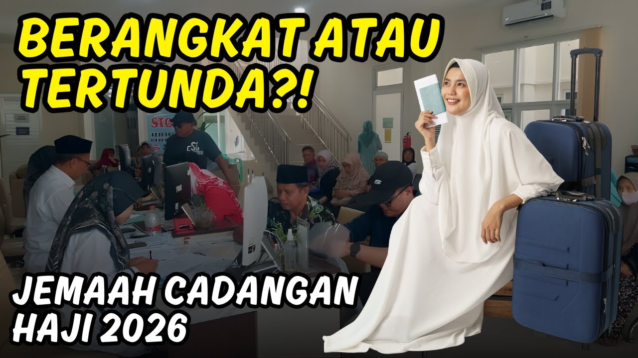 Jemaah Cadangan Haji 2026 Siapa Berangkat, Siapa Tertunda, Ini Penjelasannya