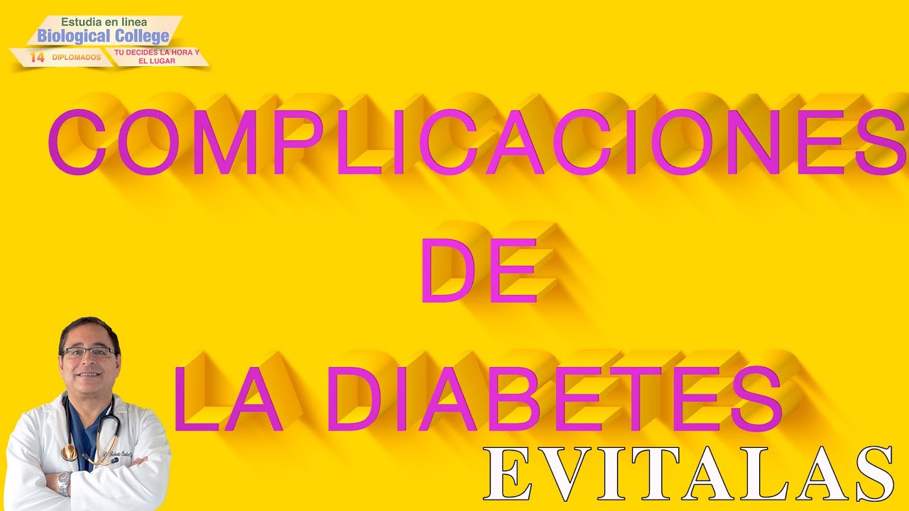 COMPLICACIONES DE LA DIABETES NO CONTROLADA