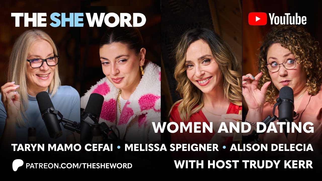 The SHE Word - S4/EP3 - Women and Dating