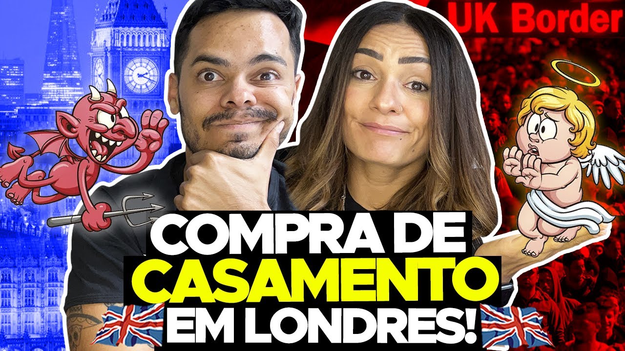 COMPRAR CASAMENTO PARA SE LEGALIZAR NA INGLATERRA. O QUE VOCÊ PRECISA SABER!!!